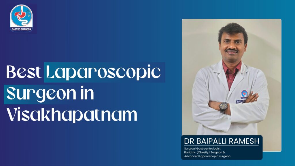 best laparoscopic surgeon in visakhapatnam